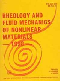 Rheology and Fluid Mechanics of Nonlinear Materials - 1998