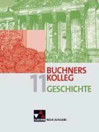 Buchners Kolleg Geschichte 11. Neue Ausgabe Bayern