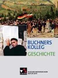 Buchners Kolleg Geschichte - Ausgabe Niedersachsen. Abitur 2019
