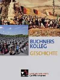 Buchners Kolleg Geschichte - Neue Ausgabe Hessen Lehrbuch Quali-Phase