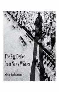 The Egg Dealer from Nowy Wisnicz