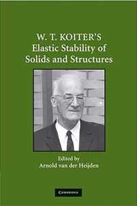 W. T. Koiter's Elastic Stability of Solids and Structures