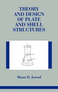 Theory and Design Of Plate and Shell Structures