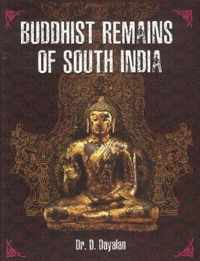 Buddhist Remains of South India