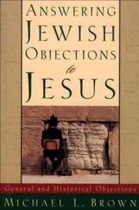 Answering Jewish Objections to Jesus General and Historical Objections 01