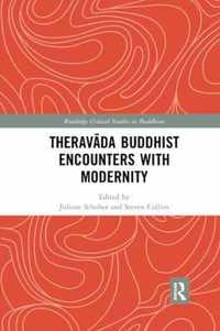 Theravada Buddhist Encounters with Modernity