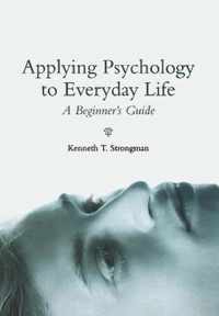Applying Psychology To Everyday Life