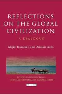 Reflections on the Global Civilization: A Dialogue