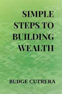 Simple Steps to Building Wealth