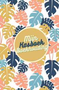 Mijn Kasboek Boekhouding - Gold Arts Books - Paperback (9789464484403)