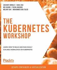The The Kubernetes Workshop