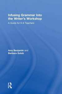 Infusing Grammar Into the Writer's Workshop