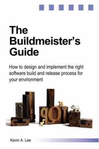 The Buildmeister's Guide