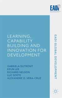 Learning, Capability Building and Innovation for Development