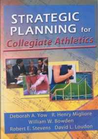 Strategic Planning for Collegiate Athletics