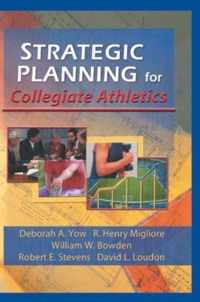 Strategic Planning for Collegiate Athletics