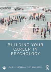 Building Your Career in Psychology