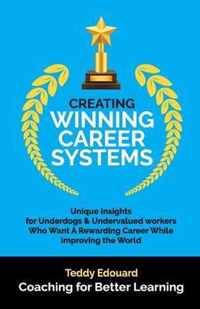 Creating Winning Career Systems