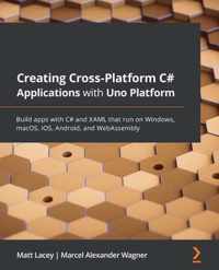 Creating Cross-Platform C# Applications with Uno Platform