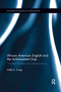 African American English and the Achievement Gap
