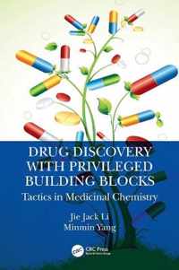 Drug Discovery with Privileged Building Blocks