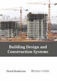 Building Design and Construction Systems