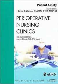 Patient Safety, An Issue of Perioperative Nursing Clinics