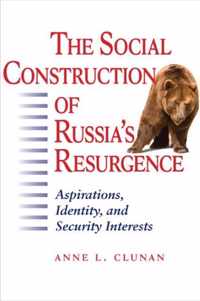 Social Construction Of Russia'S Resurgence