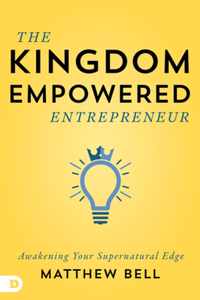 Kingdom-Empowered Entrepreneur, The