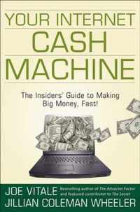 Your Internet Cash Machine