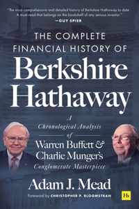 The Complete Financial History of Berkshire Hathaway: A Chronological Analysis of Warren Buffett and Charlie Munger's Conglomerate Masterpiece