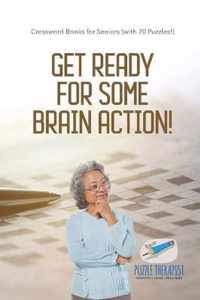 Get Ready for Some Brain Action! Crossword Books for Seniors (with 70 Puzzles!)
