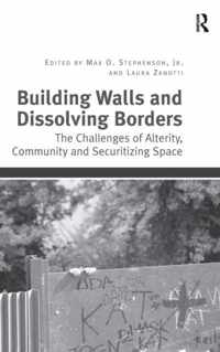 Building Walls and Dissolving Borders