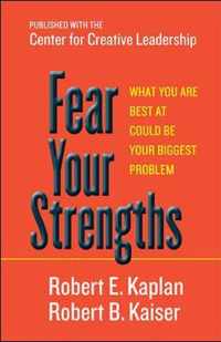 Fear Your Strengths