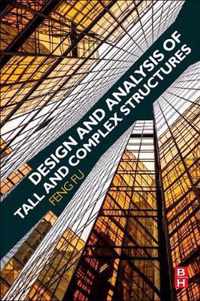 Design and Analysis of Tall and Complex Structures