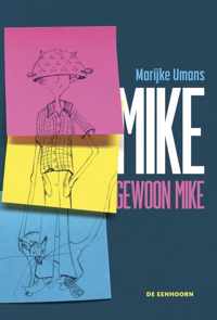 Mike, gewoon Mike