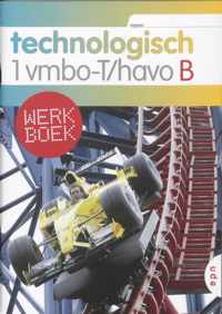 Technologisch 1 vmbo-T/havo werkboek-B