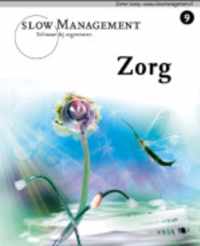 Slow Management / 9 Zorg