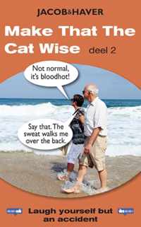 Make that the cat wise 2