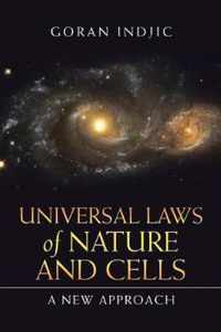 Universal Laws of Nature and Cells