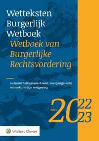 Wetteksten Burgerlijk Wetboek/Wetboek van Burgerlijke Rechtsvordering 2022-2023