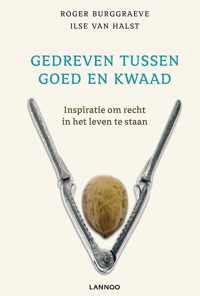 Gedreven tussen goed en kwaad