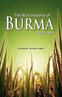The Rice Industry of Burma 1852-1940