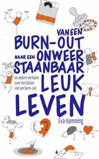 Van een burn-out naar een onweerstaanbaar leuk leven