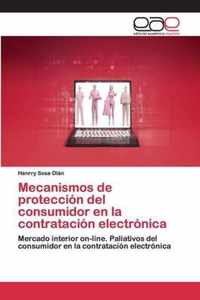 Mecanismos de proteccion del consumidor en la contratacion electronica