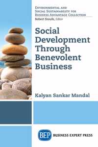 Social Development Through Benevolent Business