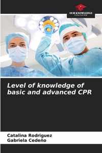 Level of knowledge of basic and advanced CPR