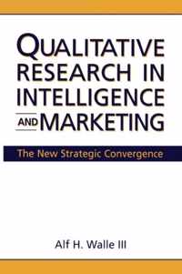 Qualitative Research in Intelligence and Marketing