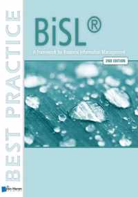 BiSL® - A Framework for Business Information Management  2nd edition