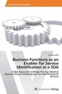 Business Functions as an Enabler for Service Identification in a SOA